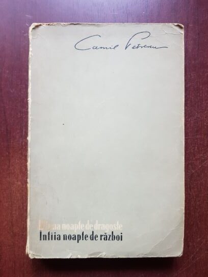 Camil Petrescu - Ultima noapte de dragoste, intaia noapte de razboi (1960)