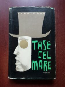 Sergiu Dan - Tase cel Mare (1964, editie cartonata)