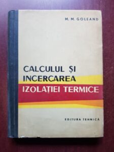 M. M. Goleand - Calculul si incercarea izolatiei termice