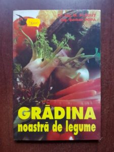 M. Vladut, Serban Popa - Gradina noastra de legume