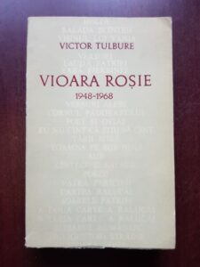 Victor Tulbure - Vioara rosie. Poezii 1942-1967 (1968, cu autograful si dedicatia autorului)