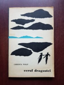 Christa Wolf - Cerul dragostei