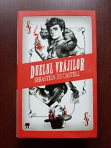 Sebastien de Castell - Duelul vrajilor (2018, editie cartonata)