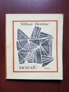 Mihai Beniuc - Mozaic (1968, prima editie)