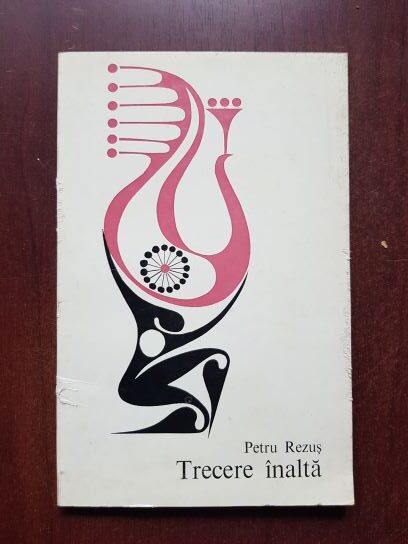 Petru Rezus - Trecere inalta (1976, prima editie)