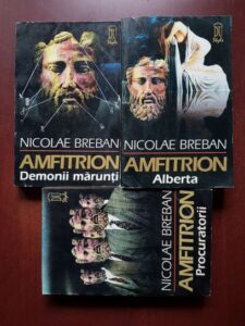 Nicolae Breban - Amfitrion 3 volume, Demonii marunti, Procuratorii, Alberta