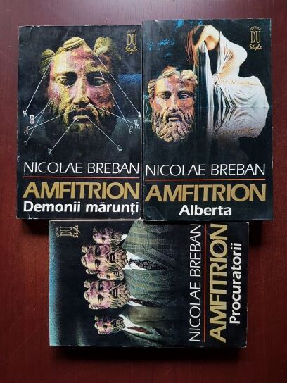 Nicolae Breban - Amfitrion 3 volume, Demonii marunti, Procuratorii, Alberta
