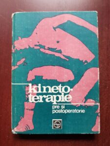 Clement Baciu, Iulian Radovici - Kinetoterapia pre si postoperatorie