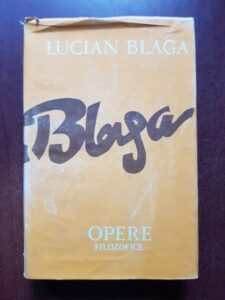 Lucian Blaga - Opere, volumul 11 Opere filozofice
