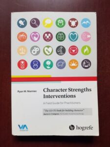 Ryan M. Niemiec - Character Strenghts Interventions. A Field Guide for Practitioners