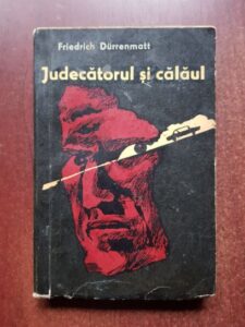 Friedrich Durrenmatt - Judecatorul si calaul