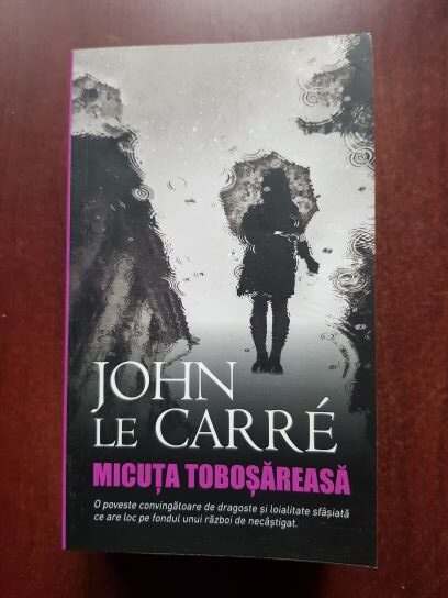 John Le Carre - Micuta tobosareasa