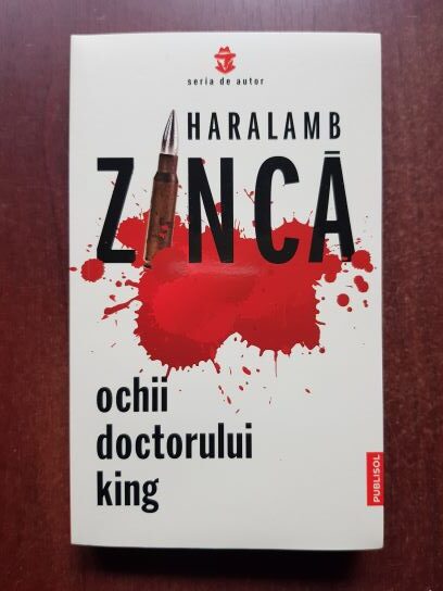 Haralamb Zinca - Ochii doctorului King