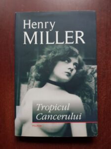 Henry Miller - Tropicul Cancerului (2011)