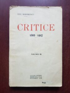 Titu Maiorescu - Critice 1866-1907, volumul 3 (1928)