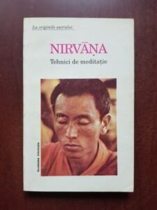 Nirvana. Tehnici de meditatie