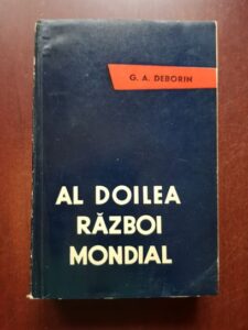 G. A. Deborin - Al doilea Razboi Mondial. Studiu militar-politic