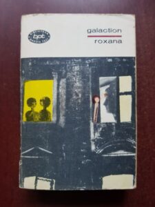 Gala Galaction - Roxana. Papucii lui Mahmud. Doctorul taifun