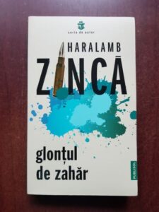 Haralamb Zinca - Glontul de zahar