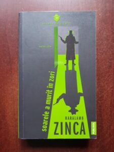 Haralamb Zinca - Soarele a murit in zori