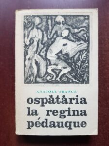 Anatole France - Ospataria la regina pedauque