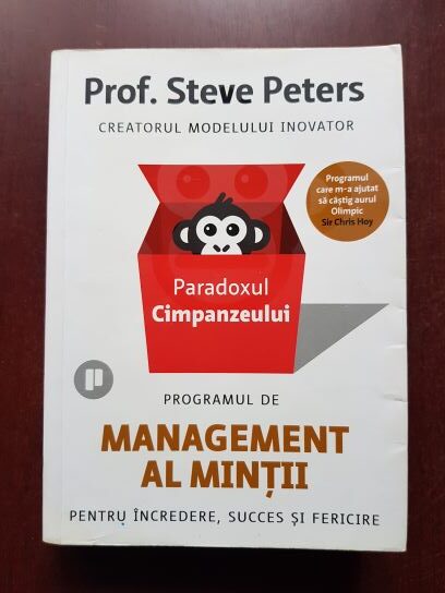 Steve Peters - Paradoxul cimpanzeului. Programul de management al mintii