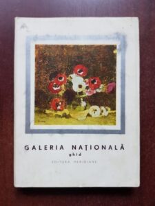 Ion Frunzetti, Georgeta Peleanu - Galeria Nationala. Arta romaneasca moderna si contemporana. ghid