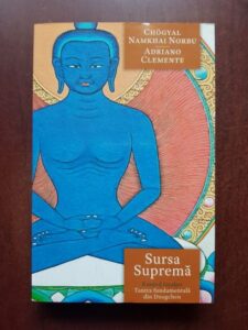 Chogyal Namkhai Norbu, Adriano Clemente - Sursa Suprema. Kunjed Gyalpo Tantra fundamentala din Dzogchen