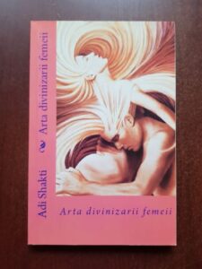 Adi Shakti - Arta divinizarii femeii