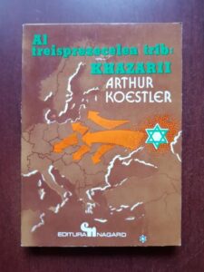 Arthur Koestler - Al treisprezecelea trib: Khazarii