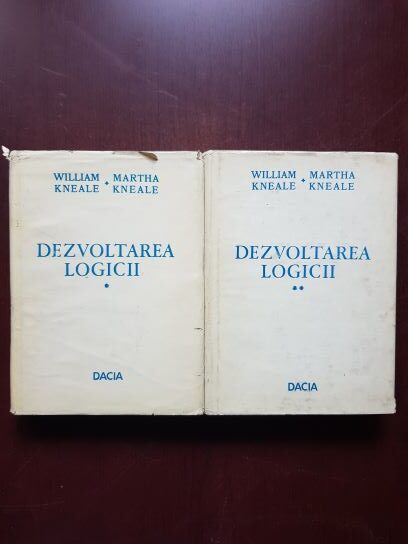 William Kneale, Martha Kneale - Dezvoltarea logicii 2 volume