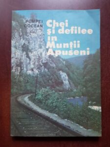 Pompei Cocean - Chei si defilee din Muntii Apuseni