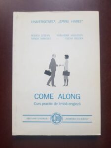 Rodica Stefan, Sanda Marcoci - Come along, curs practic de limba engleza