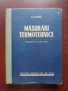 G.A. Murin - Masurari termotehnice (1954, editie cartonata)