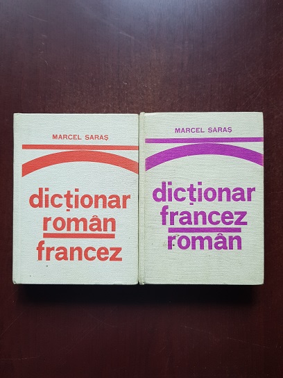 Marcel Saras - Dictionar roman-francez / francez-roman pentru uzul elevilor 2 volume