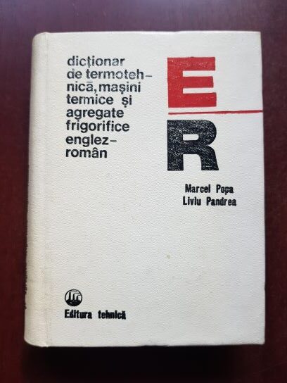 Marcel Popa, Liviu Pandrea - Dictionar de termotehnica, masini termice si agregate frigorifice englez-roman