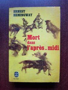 Ernest Hemingway - Mort dans l'apres-midi