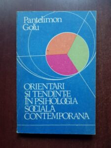 Pantelimon Golu - Orientari si tendinte in psihologia sociala contemporana