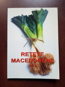 Liana Dumitrescu, Laura Rogobete - Retete macedonene volumul 2