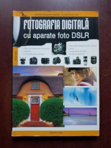 Enczi Zoltan, Richard Keating - Fotografia digitala cu aparate foto DSLR