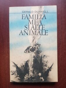 Gerald Durrell - Familia mea si alte animale