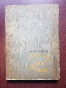 Vasile Nicorovici - Calator pe 5000 de strazi. Sinteze bucurestene (1965)
