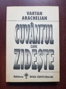 Vartan Arachelian - Cuvantul care zideste