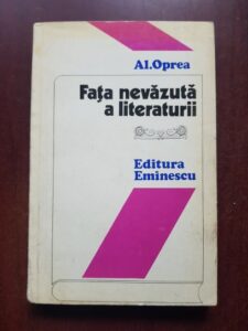 Alexandru Oprea - Fata nevazuta a literaturii