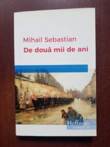 Mihail Sebastian - De doua mii de ani (2017)