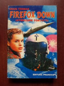 Craig Thomas - Firefox Down. Aterizare fortata