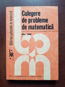 Mihai Cocuz - Culegere de probleme de matematica