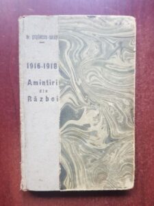 Stefanescu Galati - 1916-1918 Amintiri din razboiu (1921, prima editie)