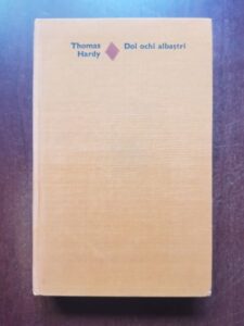 Thomas Hardy - Doi ochi albastri (1975 editie cartonata)
