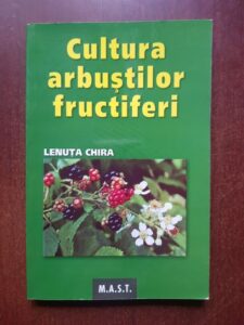 Lenuta Chira - Cultura arbustilor fructiferi